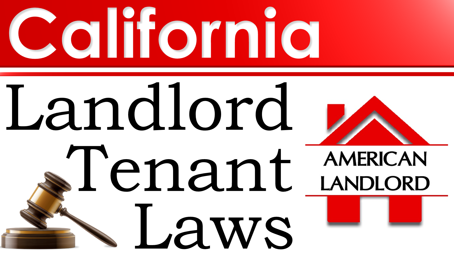 California LandlordTenant Laws American Landlord