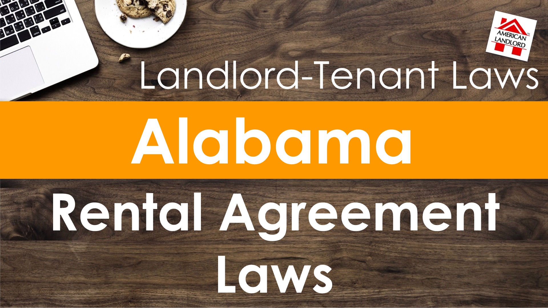 Alabama Rental Agreement Laws American Landlord