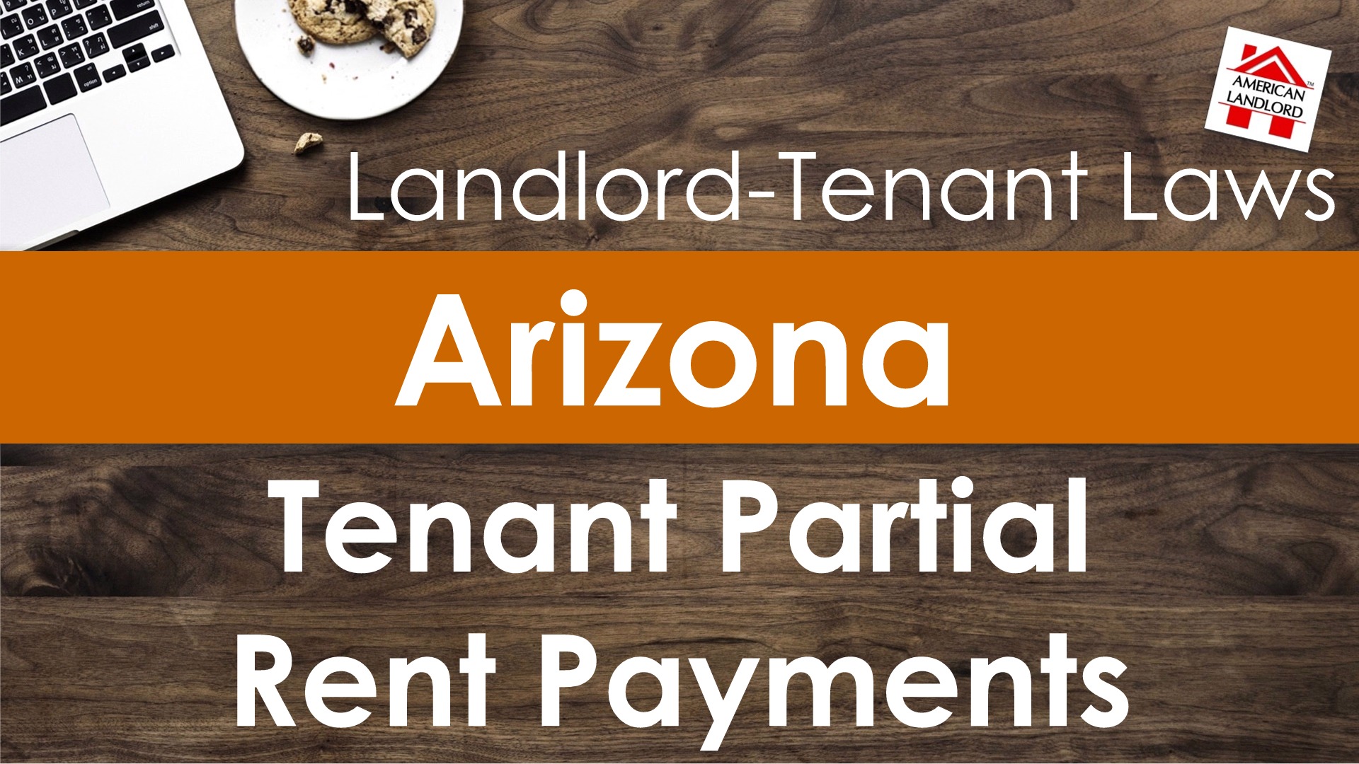 Arizona Tenant Partial Rent Payments American Landlord