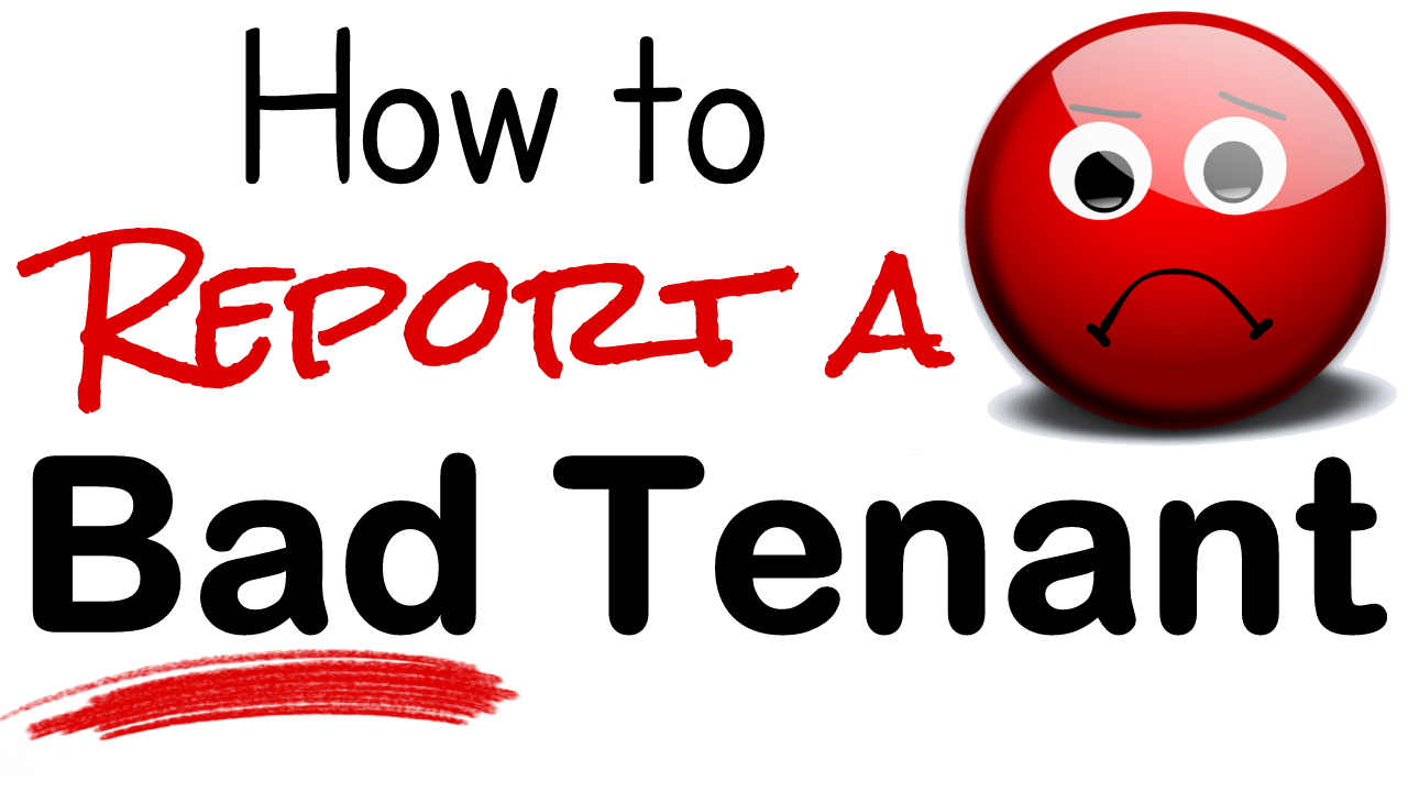 How to Report a Bad Tenant